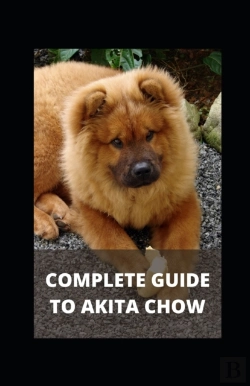 Bertrand.pt - Complete Guide To Akita Chow