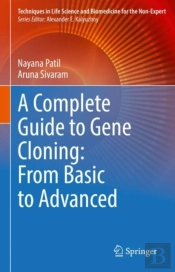 Complete Guide To Gene Cloning: From Basic To Advanced
