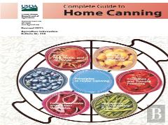 Complete Guide To Home Canning (Agriculture Information Bulletin No. 539) (Revised 2015)