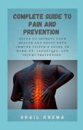 Complete Guide To Pain And Prevention