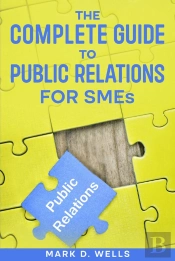 Complete Guide To Public Relations For Smes