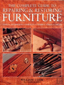 Bertrand.pt - Complete Guide To Repairing And Restoring Furniture