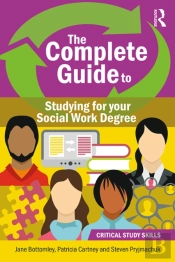 Complete Guide To Studying For Your Social Work Degree