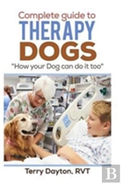 Complete Guide To Therapy Dogs