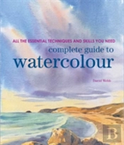 Complete Guide To Watercolour
