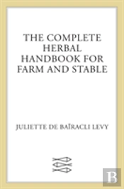 Complete Herbal Handbook For Farm And Stable