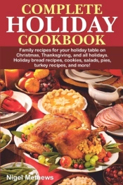 Complete Holiday Cookbook