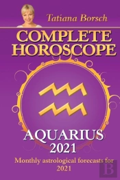 Complete Horoscope Aquarius 2021