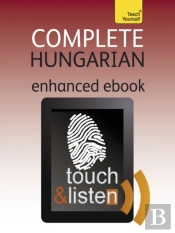 Complete Hungarian Beginner To Intermediate Book And Audio Course