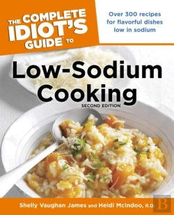 Bertrand.pt - Complete Idiot'S Guide To Low-Sodium Cooking, 2nd Edition