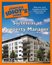 Complete Idiot'S Guide To Success As A Property Manager