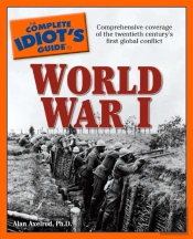 Complete Idiot'S Guide To World War I