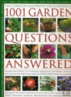 Bertrand.pt - Complete Illustrated Encyclopedia Of 1001 Garden Questions Answered