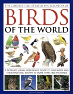 Bertrand.pt - Complete Illustrated Encyclopedia Of Birds Of The World