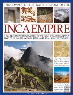 Bertrand.pt - Complete Illustrated History Of The Ancient Inca Empire