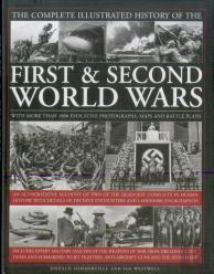 Complete Illustrated History Of The First & Second World Wars