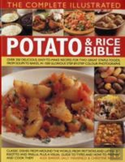 Bertrand.pt - Complete Illustrated Potato And Rice Bible