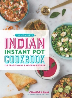 Bertrand.pt - Complete Indian Instant Pot Cookbook: 125 Traditional And Modern Recipes