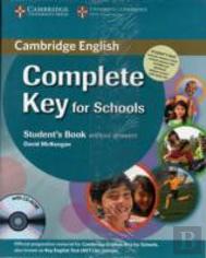 Complete Key For Schools Student'S Pack (Student'S Book Without Answers With Cd-Rom, Workbook Without Answers With Audio Cd)