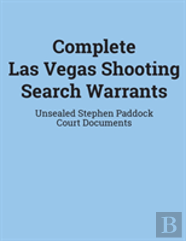 Complete Las Vegas Shooting Search Warrants