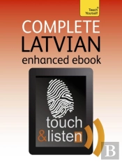 Complete Latvian Beginner To Intermediate Book And Audio Course
