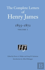 Complete Letters Of Henry James, 1855-1872