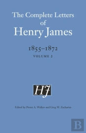Complete Letters Of Henry James, 1855-1872