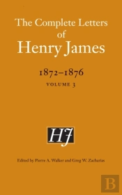 Complete Letters Of Henry James, 1872-1876