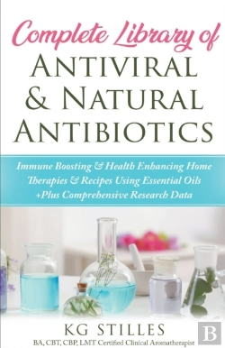 Bertrand.pt - Complete Library Of Antiviral & Natural Antibiotics +Immune Boosting & Health Enhancing Home Therapies & Recipes Using Essential Oils +Plus Comprehensive Research Data