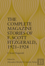 Complete Magazine Stories Of F. Scott Fitzgerald, 1921-1924
