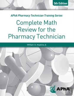 Bertrand.pt - Complete Math Review For The Pharmacy Technician Fifth Edition