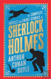 Complete Novels And Short Stories Of Sherlock Holmes
