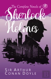 Complete Novels Of Sherlock Holmes