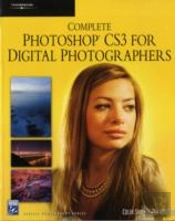 Complete Photoshop Cs3 For Digital Photographers