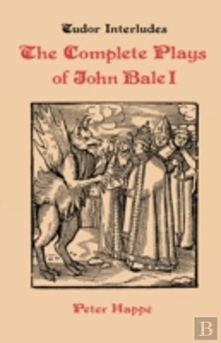 Bertrand.pt - Complete Plays Of John Bale   Volume I