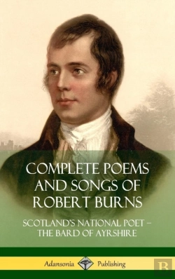 Bertrand.pt - Complete Poems And Songs Of Robert Burns