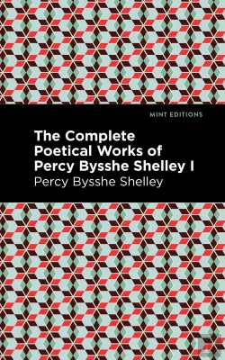 Bertrand.pt - Complete Poetical Works Of Percy Bysshe Shelley Volume I