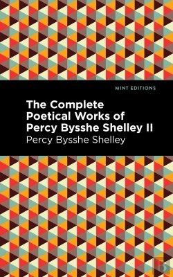 Bertrand.pt - Complete Poetical Works Of Percy Bysshe Shelley Volume Ii