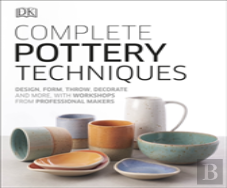 Complete Pottery Techniques