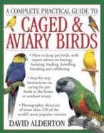 Complete Practical Guide To Caged & Aviary Birds