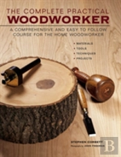 Complete Practical Woodworker