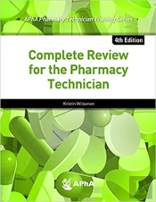 Complete Review For The Pharmacy Technician