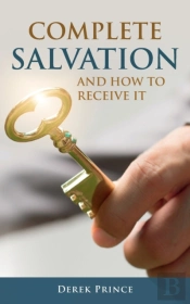 Complete Salvation And How To Receive It