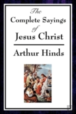 Bertrand.pt - Complete Sayings Of Jesus Christ