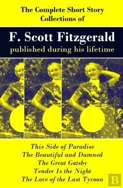 Bertrand.pt - Complete Short Story Collections Of F. Scott Fitzgerald Published During His Lifetime