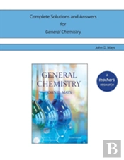Complete Solutions And Answers For General Chemistry