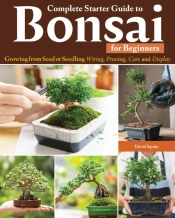 Complete Starter Guide To Bonsai