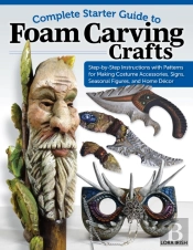 Complete Starter Guide To Foam Carving Crafts