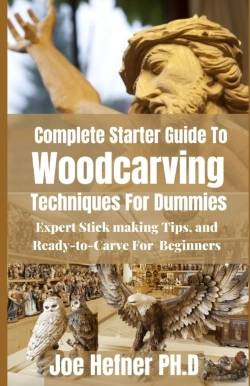 Bertrand.pt - Complete Starter Guide To Woodcarving Techniques For Dummies