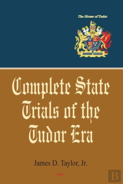 Bertrand.pt - Complete State Trials Of The Tudor Era